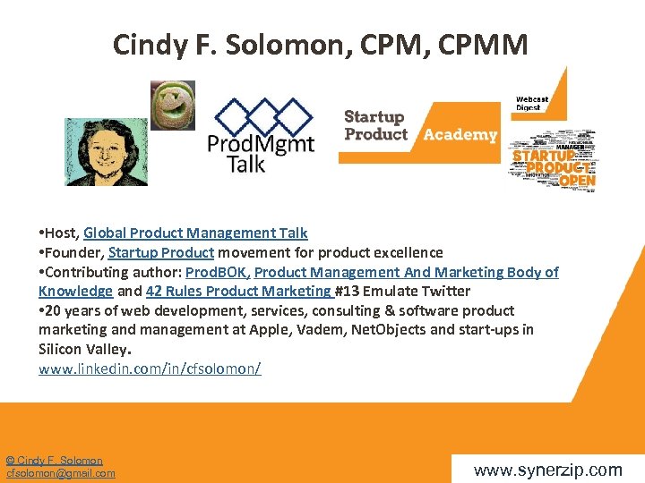 Cindy F. Solomon, CPMM • Host, Global Product Management Talk • Founder, Startup Product