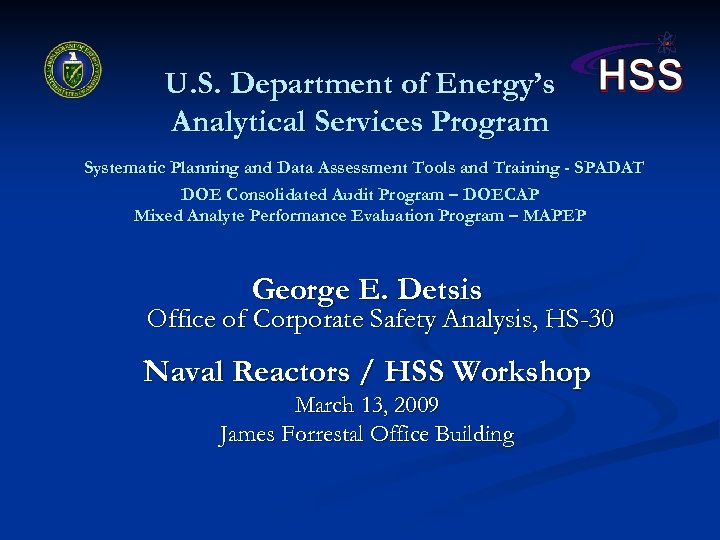 U. S. Department of Energy’s Analytical Services Program Systematic Planning and Data Assessment Tools