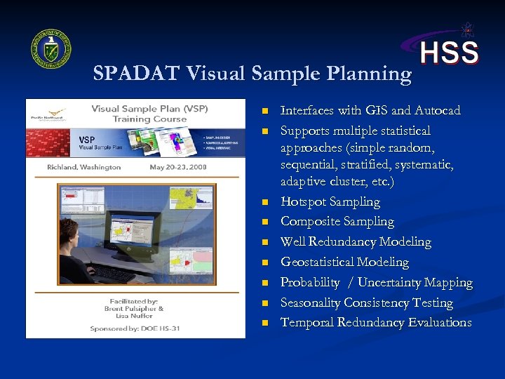 SPADAT Visual Sample Planning n n n n n Interfaces with GIS and Autocad