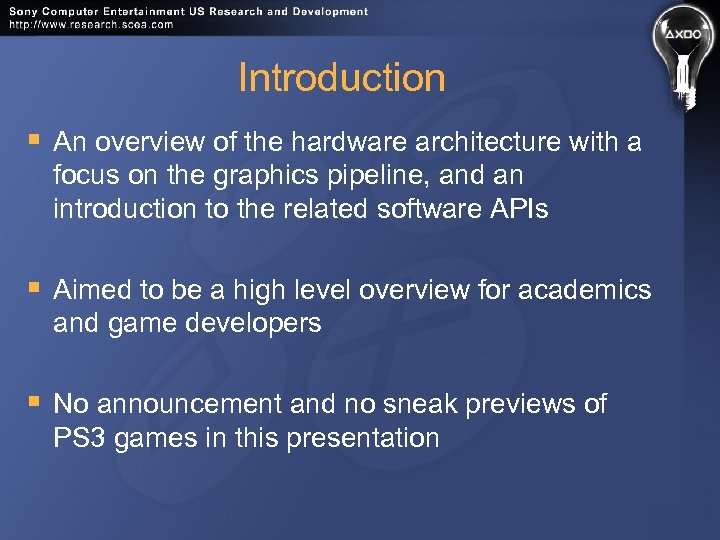 Introduction § An overview of the hardware architecture with a focus on the graphics