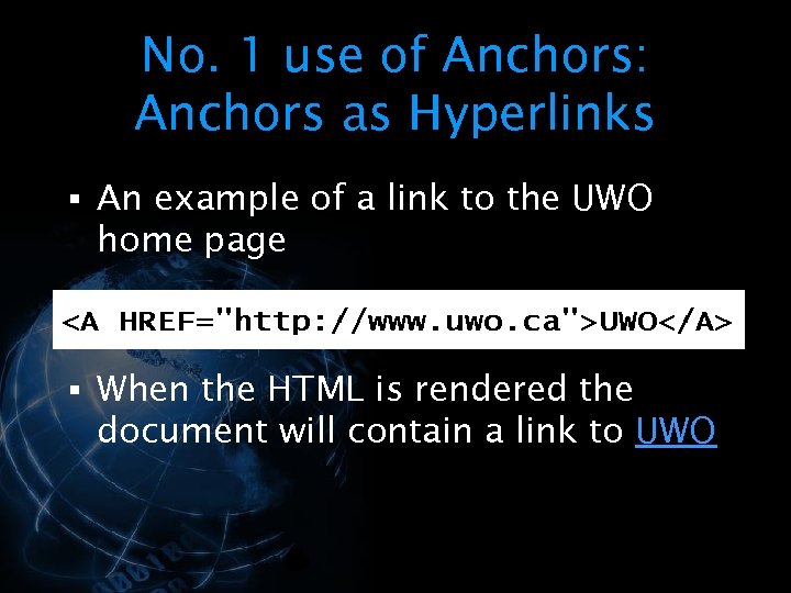 No. 1 use of Anchors: Anchors as Hyperlinks § An example of a link