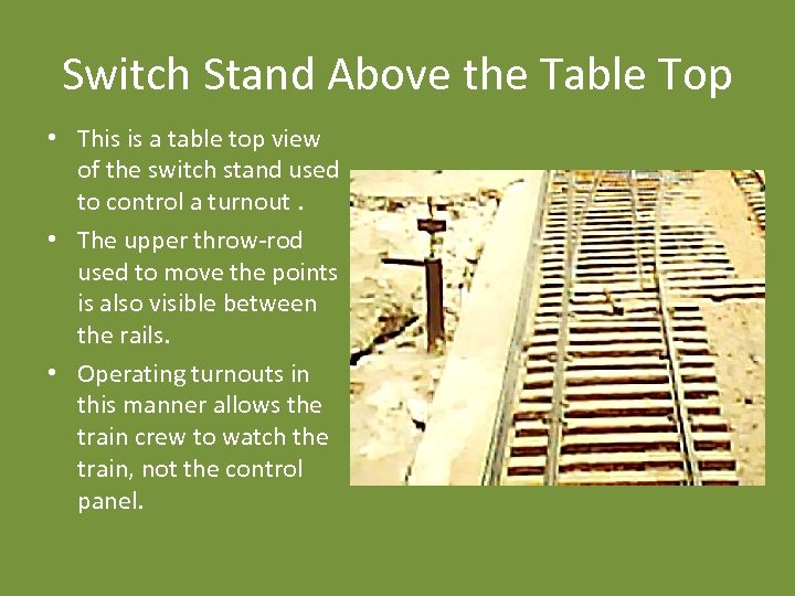 Switch Stand Above the Table Top • This is a table top view of