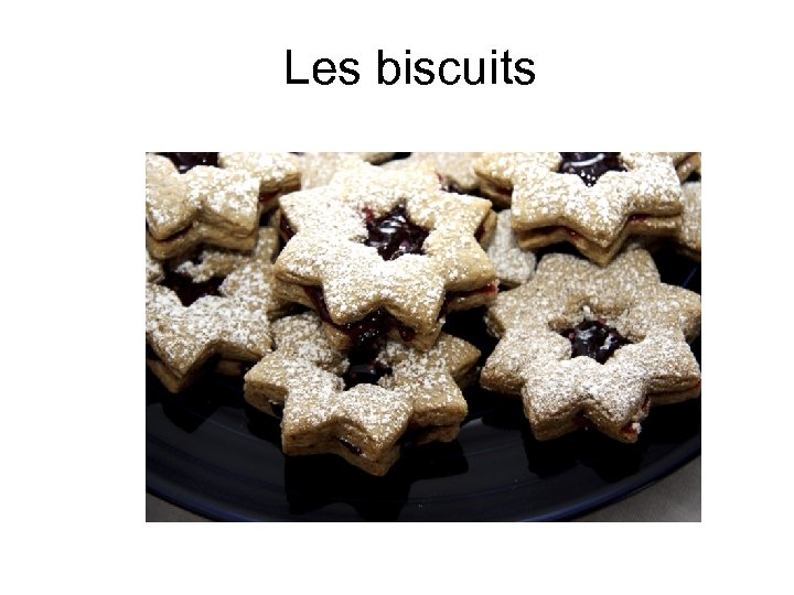 Les biscuits 