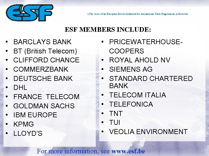  « The voice of the European Service Industries for International Trade Negotiations in