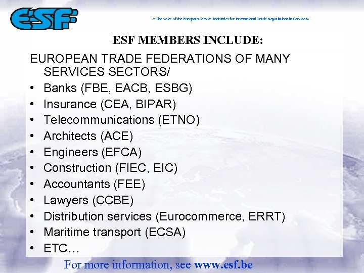  « The voice of the European Service Industries for International Trade Negotiations in