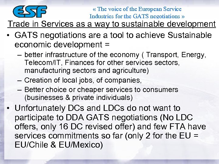  « The voice of the European Service Industries for the GATS negotiations »