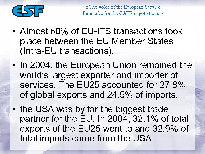  « The voice of the European Service Industries for the GATS negotiations »