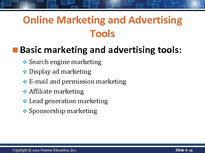 Online Marketing and Advertising Tools n Basic marketing and advertising tools: v Search engine