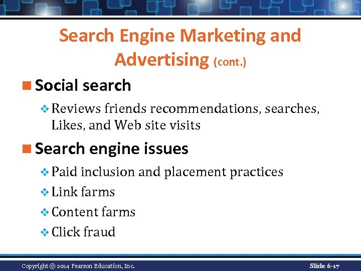 Search Engine Marketing and Advertising (cont. ) n Social search v Reviews friends recommendations,