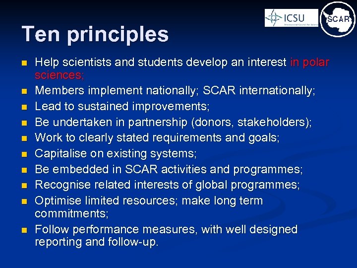 Ten principles n n n n n Help scientists and students develop an interest