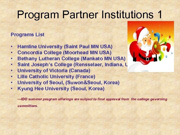 Program Partner Institutions 1 Programs List • • Hamline University (Saint Paul MN USA)