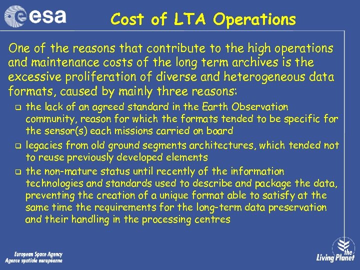 Cost of LTA Operations One of the reasons that contribute to the high operations