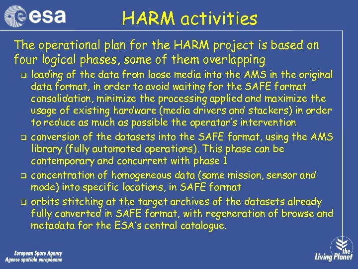 HARM activities The operational plan for the HARM project is based on four logical