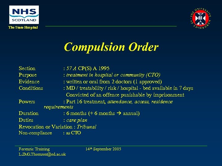 The State Hospital Compulsion Order Section Purpose Evidence Conditions : 57 A CP(S) A