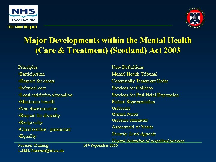 The State Hospital Major Developments within the Mental Health (Care & Treatment) (Scotland) Act