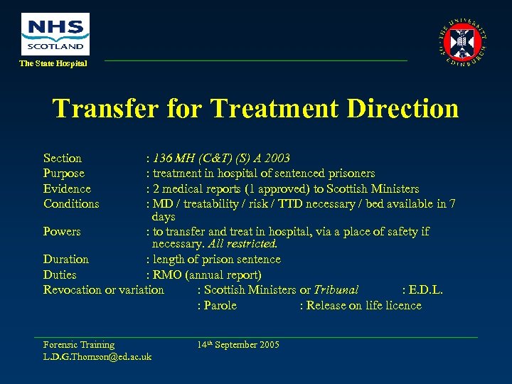The State Hospital Transfer for Treatment Direction Section Purpose Evidence Conditions : 136 MH