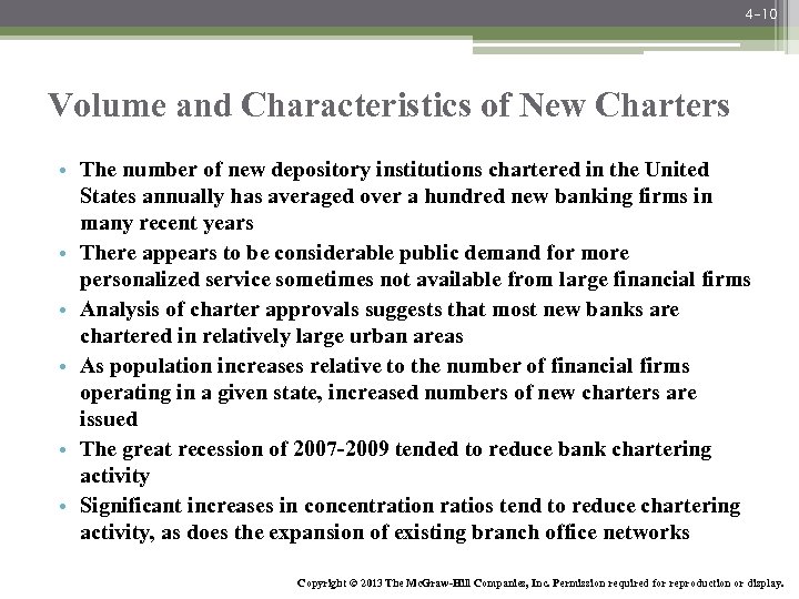 4 -10 Volume and Characteristics of New Charters • The number of new depository