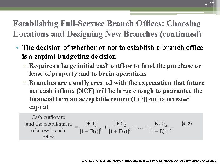 4 -17 Establishing Full-Service Branch Offices: Choosing Locations and Designing New Branches (continued) •
