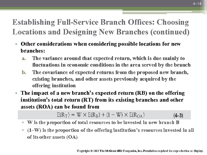 4 -18 Establishing Full-Service Branch Offices: Choosing Locations and Designing New Branches (continued) •