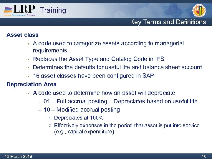 Training Key Terms and Definitions Asset class § A code used to categorize assets