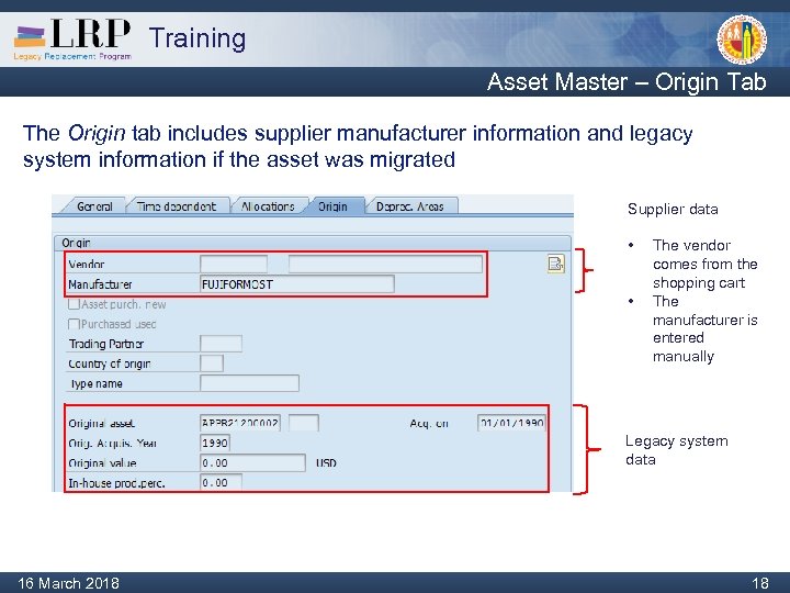 Training Asset Master – Origin Tab The Origin tab includes supplier manufacturer information and