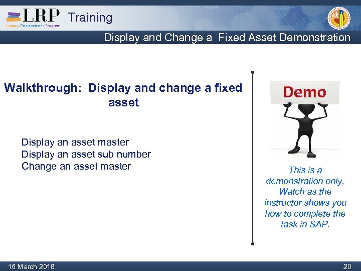 Training Display and Change a Fixed Asset Demonstration Walkthrough: Display and change a fixed