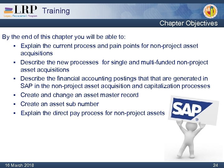 Training Chapter Objectives By the end of this chapter you will be able to: