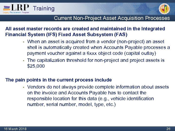 Training Current Non-Project Asset Acquisition Processes All asset master records are created and maintained