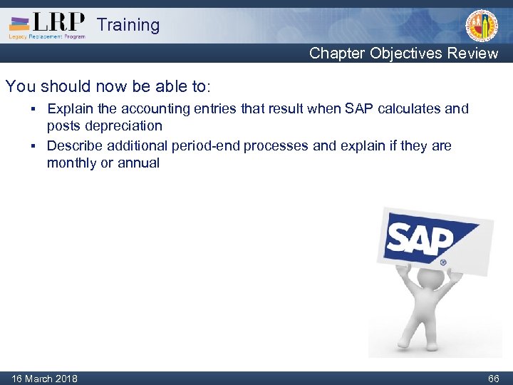 Training Chapter Objectives Review You should now be able to: Explain the accounting entries