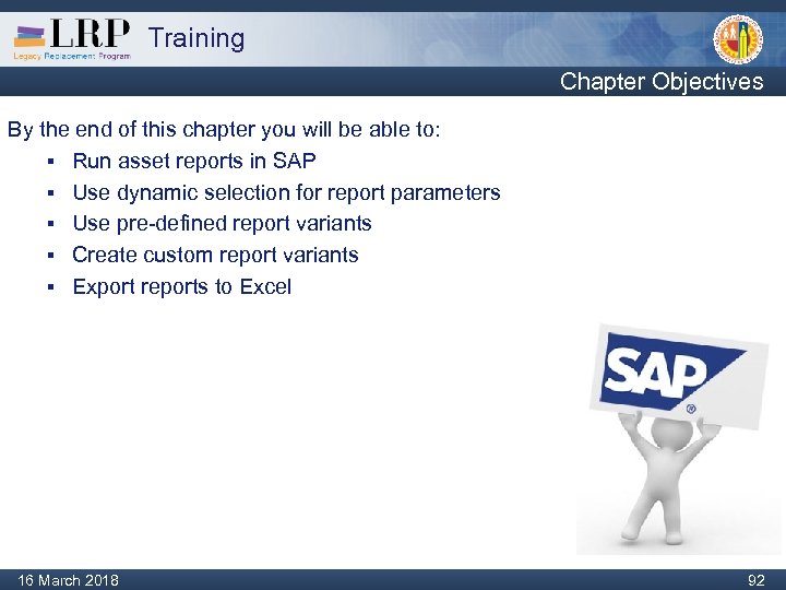 Training Chapter Objectives By the end of this chapter you will be able to: