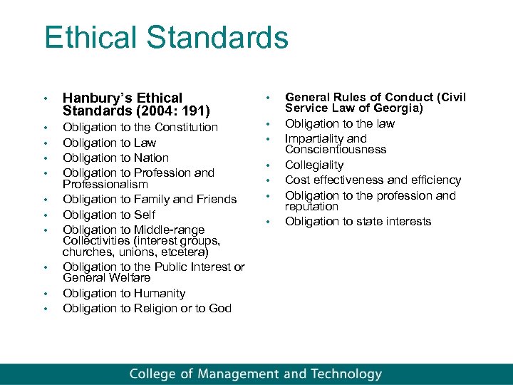 Ethical Standards • Hanbury’s Ethical Standards (2004: 191) • • Obligation to the Constitution