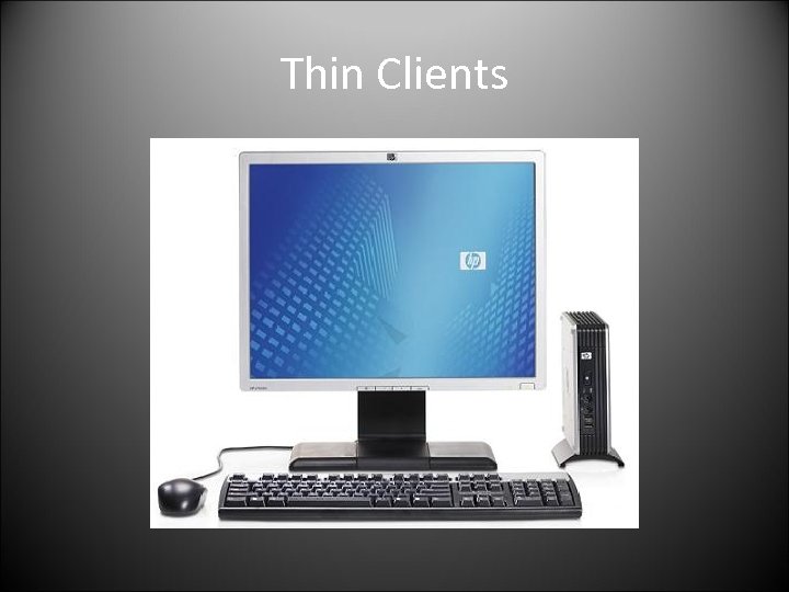 Thin Clients 