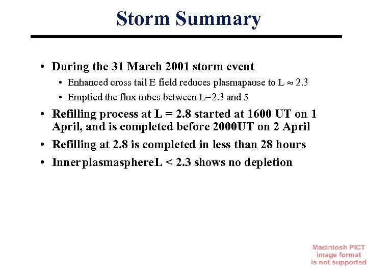 Storm Summary • During the 31 March 2001 storm event • Enhanced cross tail