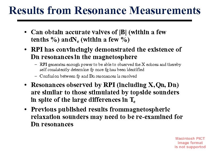 Results from Resonance Measurements • Can obtain accurate valves of |B| (within a few