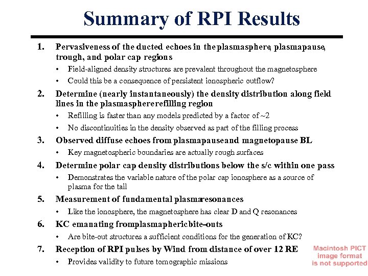 Summary of RPI Results 1. Pervasiveness of the ducted echoes in the plasmasphere plasmapause,