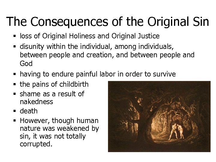 The Consequences of the Original Sin § loss of Original Holiness and Original Justice