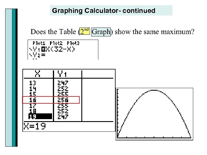 Graphing Calculator- continued 