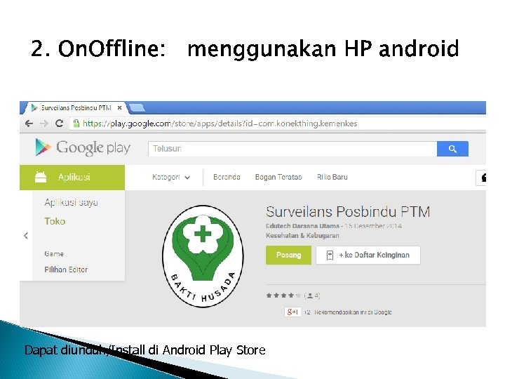 Dapat diunduh/Install di Android Play Store 