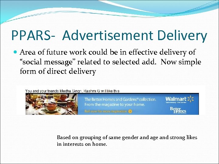 PPARS- Advertisement Delivery Area of future work could be in effective delivery of “social