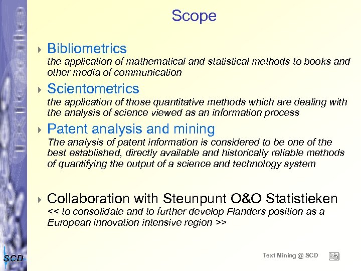 Scope 4 Bibliometrics the application of mathematical and statistical methods to books and other