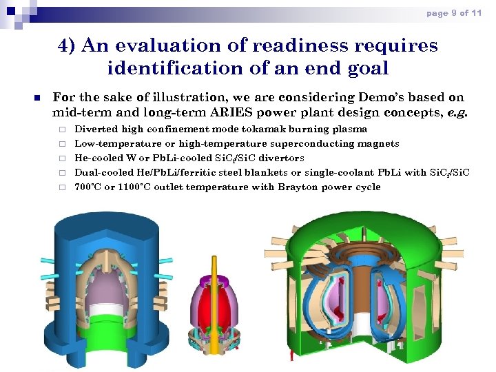 page 9 of 11 4) An evaluation of readiness requires identification of an end