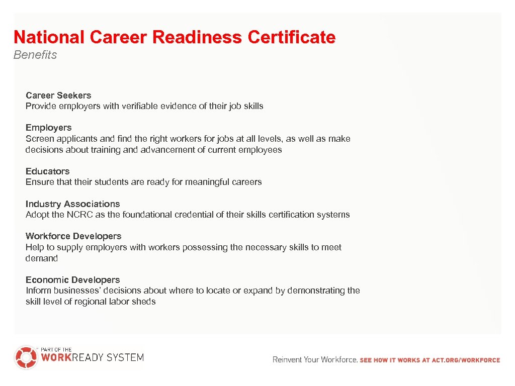 National Career Readiness Certificate Benefits Career Seekers Provide employers with verifiable evidence of their