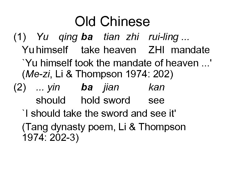 Old Chinese (1) Yu qing ba tian zhi rui-ling. . . Yu himself take