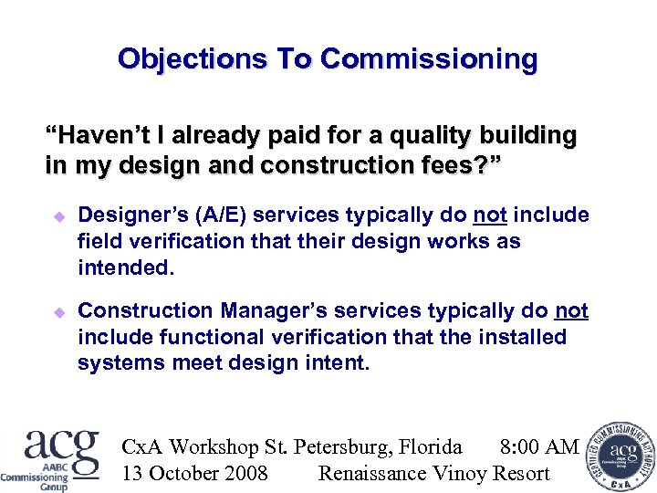 Objections To Commissioning “Haven’t I already paid for a quality building in my design