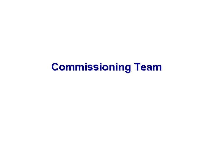 Commissioning Team ACG Cx. A WORKSHOP WEBINAR 