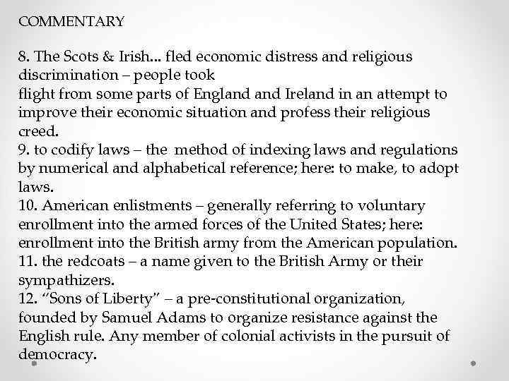 COMMENTARY 8. The Scots & Irish. . . fled economic distress and religious discrimination