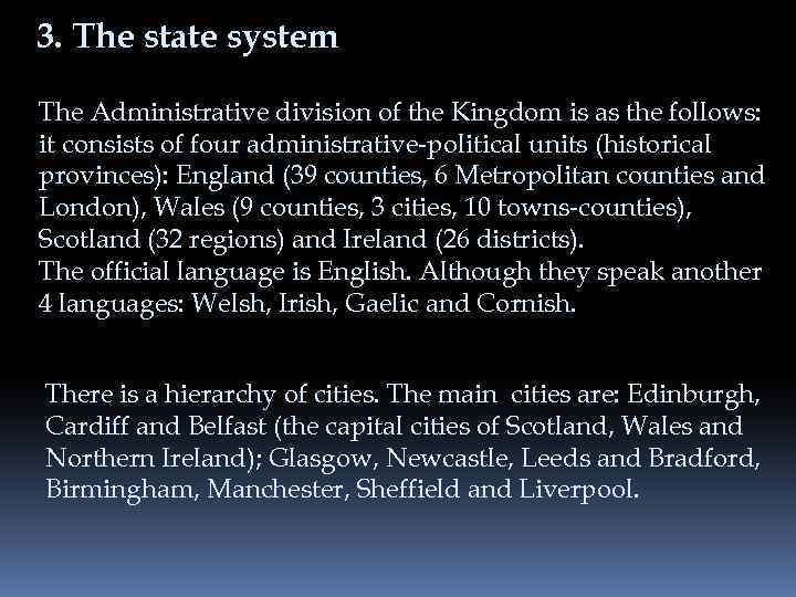 3. The state system The Administrative division of the Kingdom is as the follows:
