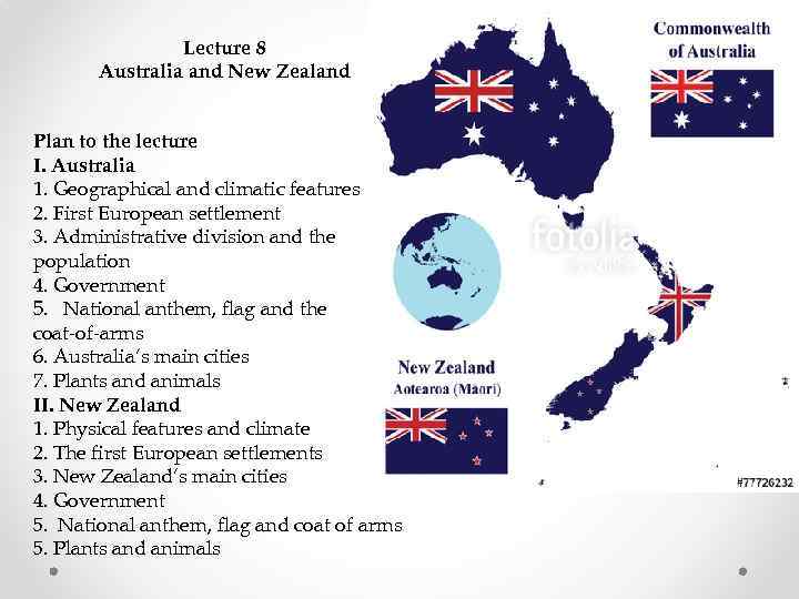 Lecture 8 Australia and New Zealand Plan to the lecture I. Australia 1. Geographical