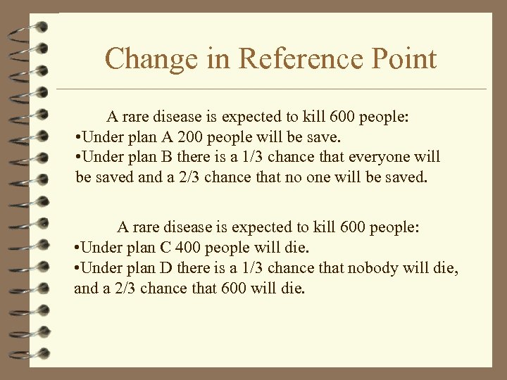 Change in Reference Point A rare disease is expected to kill 600 people: •