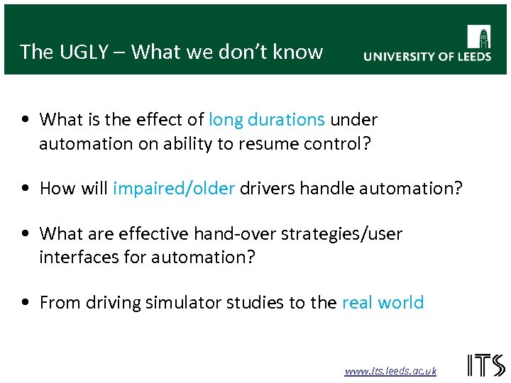 The UGLY – What we don’t know • What is the effect of long